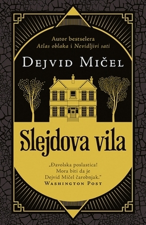 Slejdova vila by Nikola Pajvančić, David Mitchell