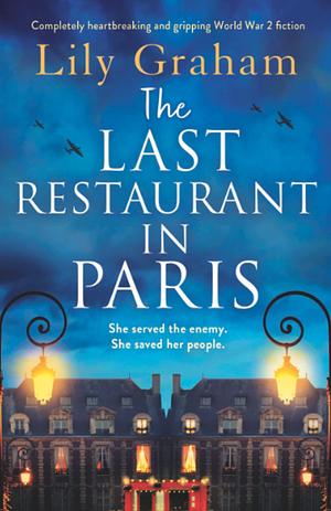 The Last Restaurant in Paris by Lily Graham