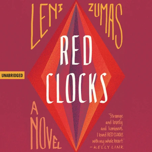 Red Clocks by Leni Zumas