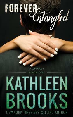 Forever Entangled by Kathleen Brooks