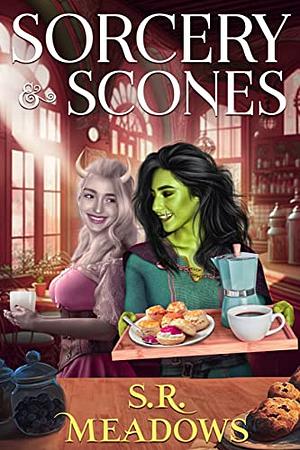 Sorcery & Scones by S.R. Meadows