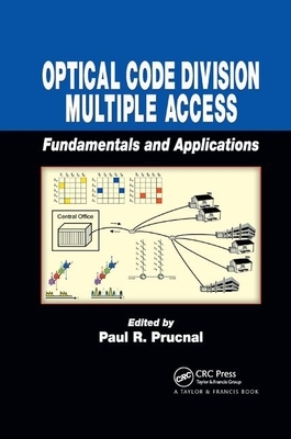 Optical Code Division Multiple Access: Fundamentals and Applications by 