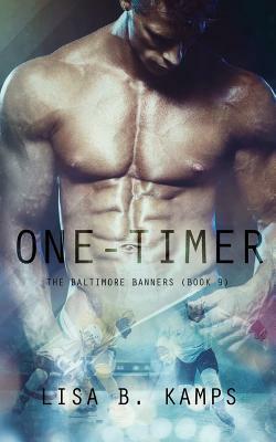 One-Timer by Lisa B. Kamps