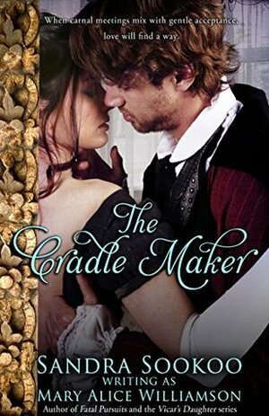 The Cradle Maker by Sandra Sookoo