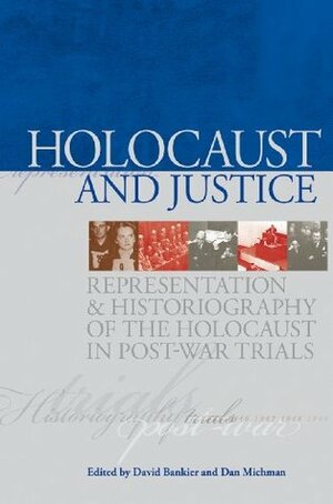 Holocaust Historiography in Context: Emergence, Challenges, Polemics and Achievements by Dan Mikhman, David Bankier
