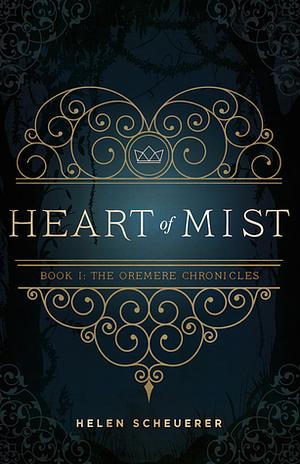 Heart of Mist by Helen Scheuerer