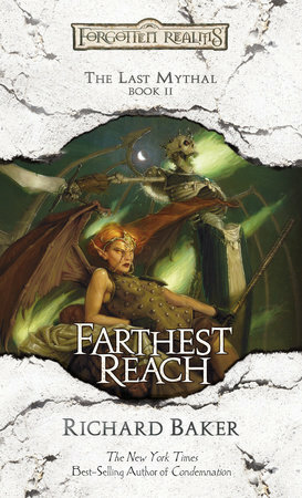 Farthest Reach: The Last Mythal, Book II by Richard Baker