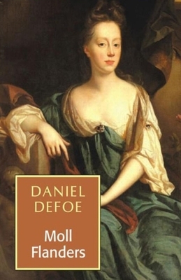 Moll Flanders Illustrated by Daniel Defoe