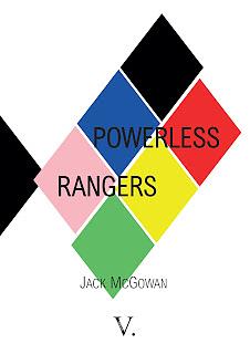 Powerless Rangers by Jack McGowan