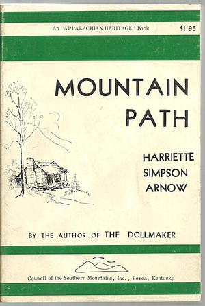 Mountain Path by Harriette Simpson Arnow