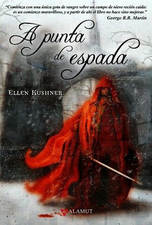 A punta de espada by Ellen Kushner, Manuel de los Reyes
