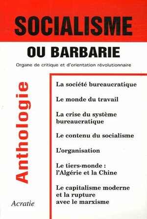 Anthologie by Socialisme ou Barbarie