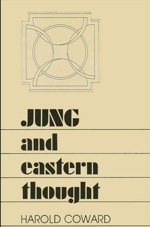 Jung and Eastern Thought by Harold Coward