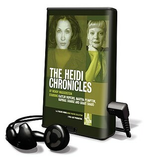 The Heidi Chronicles [With Earphones] by Wendy Wasserstein