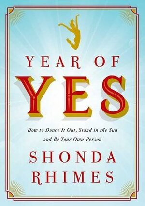 Year of Yes by Shonda Rhimes