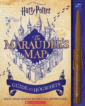 Harry Potter: The Marauder's Map Guide to Hogwarts by Jenna Ballard