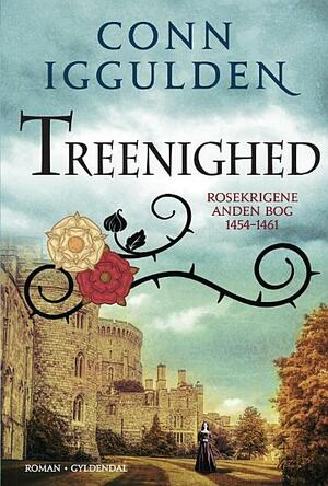 Treenighed: Rosekrigene 2 by Conn Iggulden