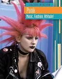 Punk: Music, Fashion, Attitude! by Charlotte Guillain