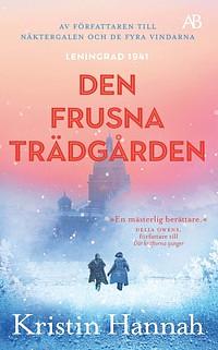 Den frusna trädgården by Kristin Hannah, Micka Andersson