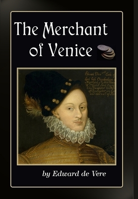 The Merchant of Venice by Edward de Vere