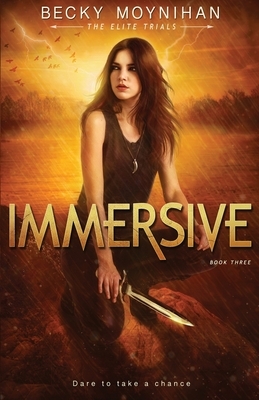 Immersive: A Young Adult Dystopian Romance by Becky Moynihan