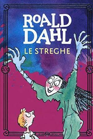 Le streghe by F. Lazzarato, L. Manzi, Q. Blake, Roald Dahl