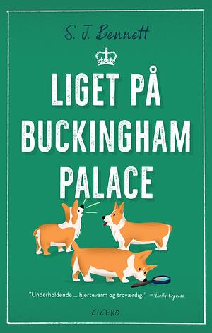 Liget på Buckingham Palace by S.J. Bennett