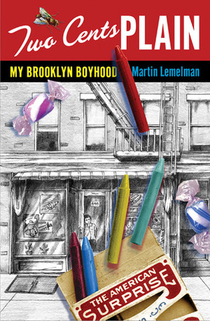 Two Cents Plain: My Brooklyn Boyhood by Martin Lemelman