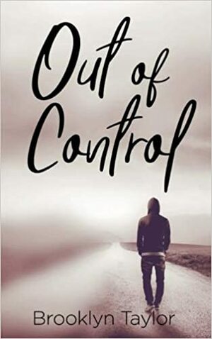 Out of Control by Brooklyn Taylor