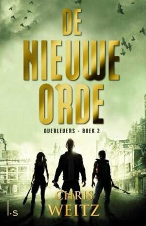 De nieuwe orde by Chris Weitz