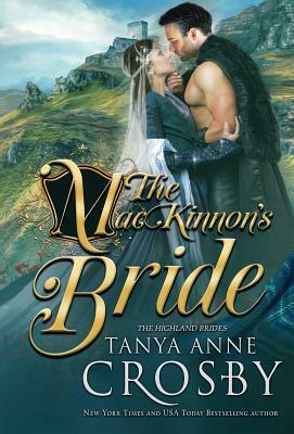 The MacKinnon's Bride by Tanya Anne Crosby