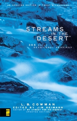 Streams in the Desert: 366 Daily Devotional Readings by L. B. E. Cowman, Jim Reimann