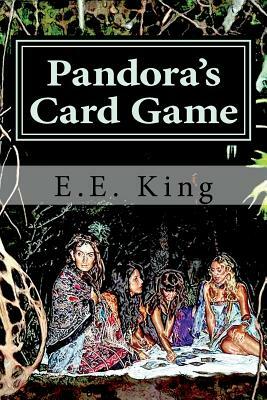 Pandora's Card Game by E. E. King