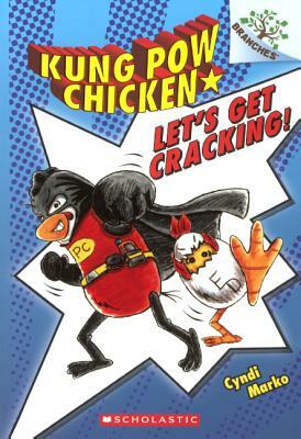 Let's Get Cracking! by Cyndi Marko