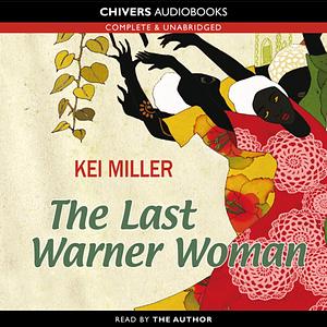 The Last Warner Woman by Kei Miller