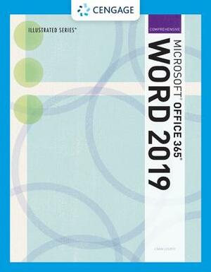 Illustrated Microsoft Office 365 & Word 2019 Comprehensive by Jennifer Duffy, Carol M. Cram