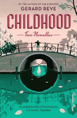 Childhood: Two Novellas by Gerard Reve
