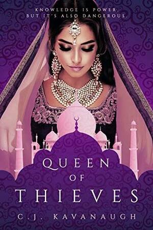 Queen of Thieves (Forgotten Fairytales #1) by C.J. Kavanaugh