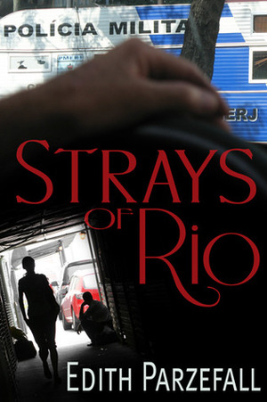 Strays of Rio by Edith Parzefall