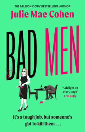 Bad Men  by Julie Mae Cohen