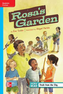 Reading Wonders Leveled Reader Rosa's Garden: On-Level Unit 1 Week 2 Grade 4 by 