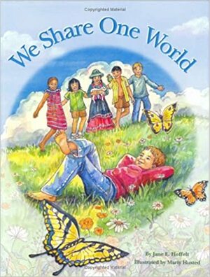 We Share One World by Jane E. Hoffelt