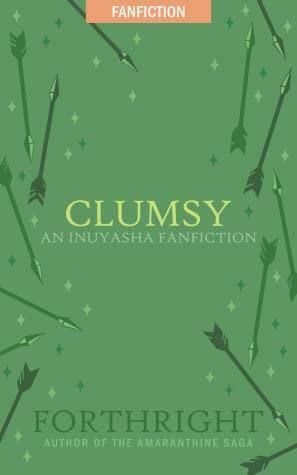 Clumsy by Forthright