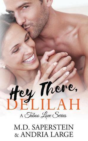 Hey There, Delilah by M.D. Saperstein, Andria Large