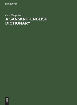 A Sanskrit-English dictionary by Carl Cappeller