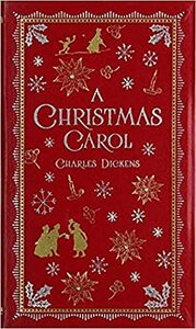 A Christmas Carol (Barnes & Noble Collectible Editions) by Charles Dickens