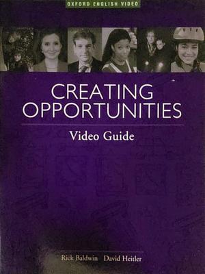 Creating Opportunities: Video Guide, Volume 2 by Rick Baldwin, David Heitler