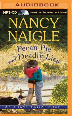 Pecan Pie and Deadly Lies by Nancy Naigle