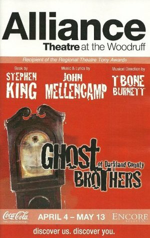 Ghost Brothers of Darkland County - Program Booklet by John Mellencamp, Alliance Theatre, T. Bone Burnett, Stephen King
