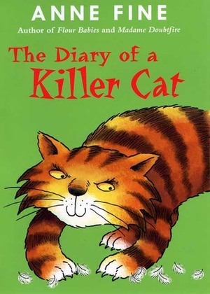 The Diary of a Killer Cat by Anne Fine, Steve Cox